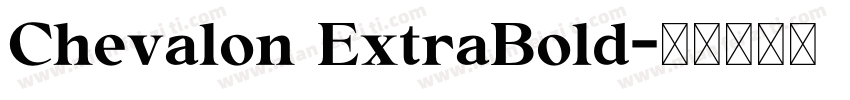 Chevalon ExtraBold字体转换